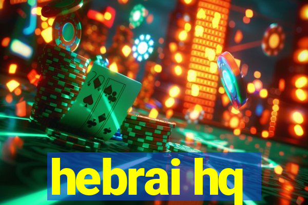 hebrai hq